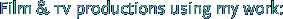 Film & tv productions using